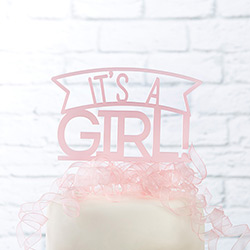 Its a Girl Acrylic Cake Topper